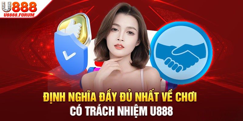 Chơi có trách nhiệm tại U888 giúp duy trì trải nghiệm an toàn