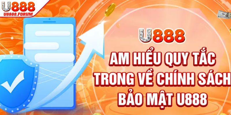 U888 cam kết an toàn với chính sách bảo mật chặt chẽ